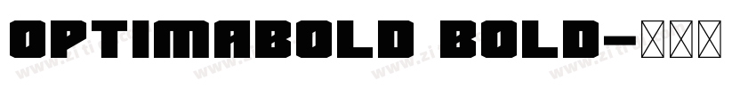 OPTIMABOLD BOLD字体转换